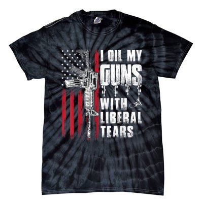 I Oil My Guns With Liberal Tears Gun American Flag Patriots Tie-Dye T-Shirt