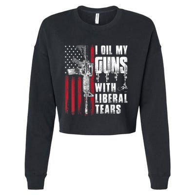 I Oil My Guns With Liberal Tears Gun American Flag Patriots Cropped Pullover Crew