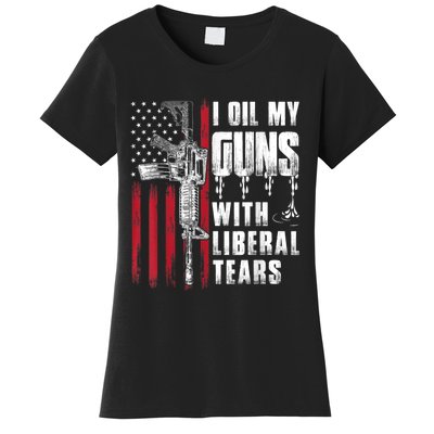 I Oil My Guns With Liberal Tears Gun American Flag Patriots Women's T-Shirt