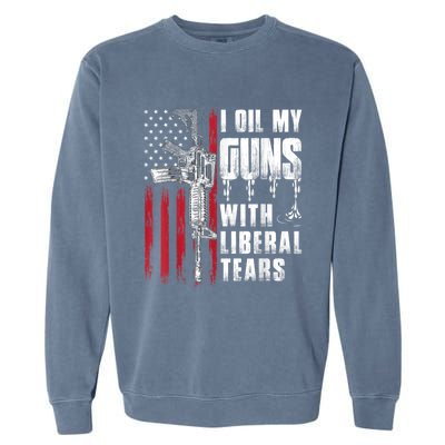 I Oil My Guns With Liberal Tears Gun American Flag Patriots Garment-Dyed Sweatshirt