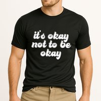 It's Okay Not To Be Okay Performance Shirt