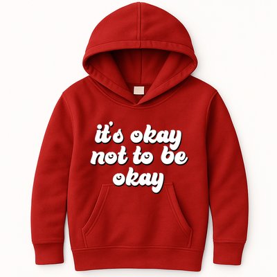 It's Okay Not To Be Okay Kids Hoodie