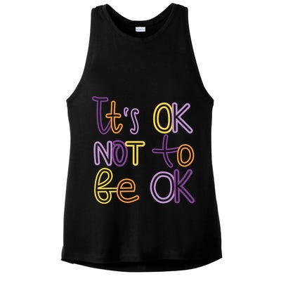 It's Ok Not To Be Ok Mental Health Quote Ladies PosiCharge Tri-Blend Wicking Tank