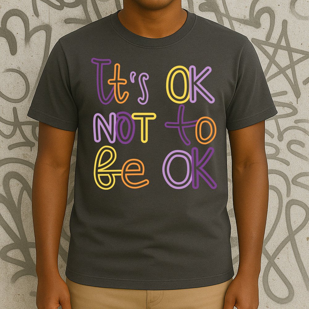 It's Ok Not To Be Ok Mental Health Quote T-Shirt