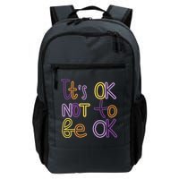 It's Ok Not To Be Ok Mental Health Quote Backpack