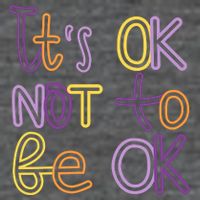 It's Ok Not To Be Ok Mental Health Quote Button