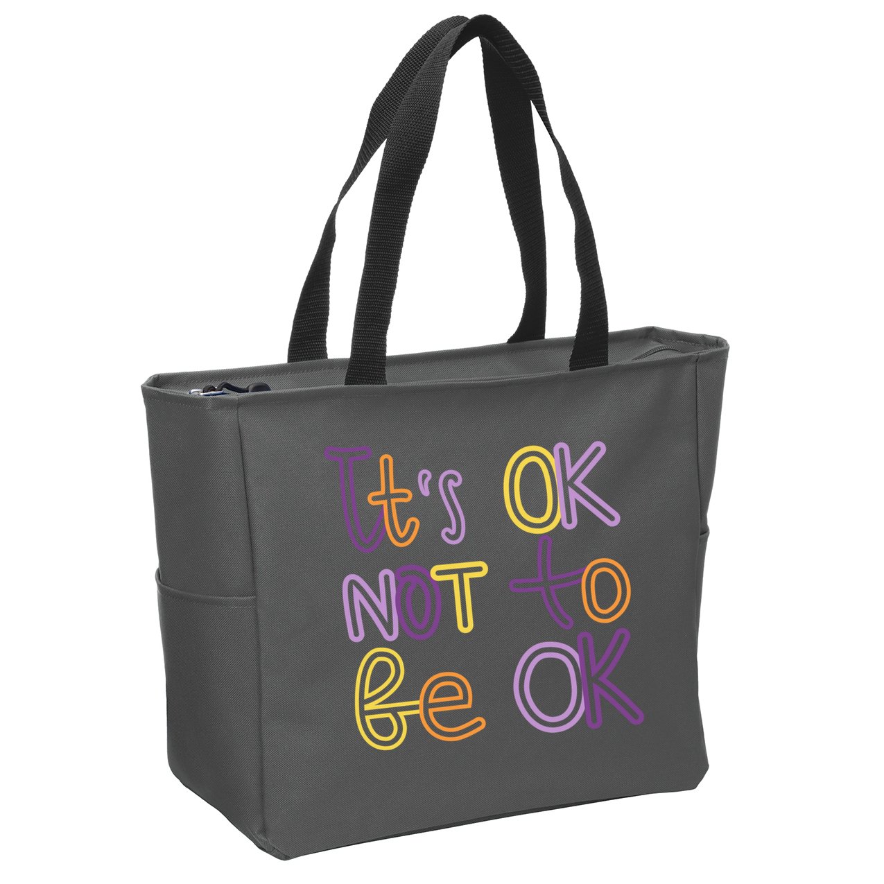 It's Ok Not To Be Ok Mental Health Quote Zip Tote Bag