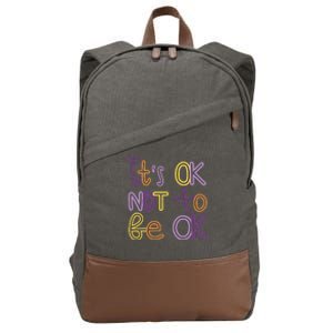 It's Ok Not To Be Ok Mental Health Quote Cotton Canvas Backpack