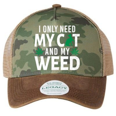 I Only Need My Cat And My Weed Funny Marijuana Pot Smoker Legacy Tie Dye Trucker Hat
