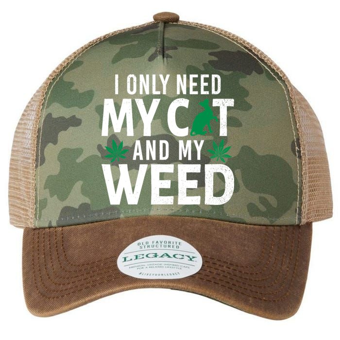 I Only Need My Cat And My Weed Funny Marijuana Pot Smoker Legacy Tie Dye Trucker Hat