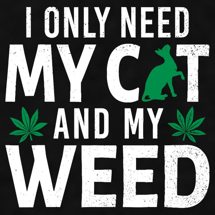 I Only Need My Cat And My Weed Funny Marijuana Pot Smoker Ladies PosiCharge Tri-Blend Wicking Tank