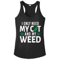 I Only Need My Cat And My Weed Funny Marijuana Pot Smoker Ladies PosiCharge Competitor Racerback Tank
