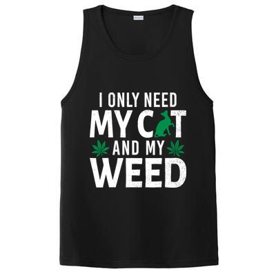 I Only Need My Cat And My Weed Funny Marijuana Pot Smoker PosiCharge Competitor Tank