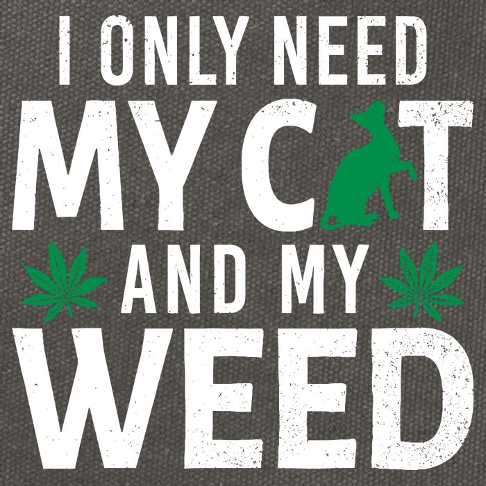 I Only Need My Cat And My Weed Funny Marijuana Pot Smoker Cotton Canvas Backpack
