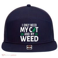 I Only Need My Cat And My Weed Funny Marijuana Pot Smoker 7 Panel Mesh Trucker Snapback Hat