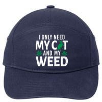 I Only Need My Cat And My Weed Funny Marijuana Pot Smoker 7-Panel Snapback Hat