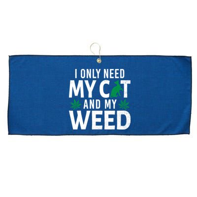 I Only Need My Cat And My Weed Funny Marijuana Pot Smoker Large Microfiber Waffle Golf Towel