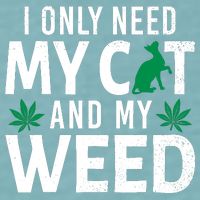 I Only Need My Cat And My Weed Funny Marijuana Pot Smoker Sueded Cloud Jersey T-Shirt