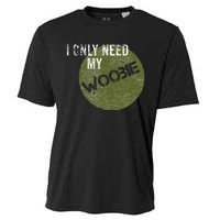 I Only Need My Woobie Military Veteran Humor Cooling Performance Crew T-Shirt