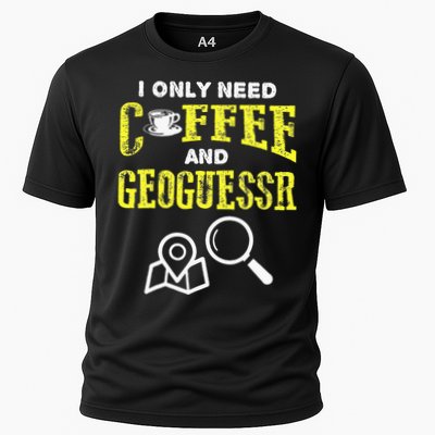I Only Need Coffee And Geoguessr Gamer Cooling Performance Crew T-Shirt