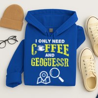 I Only Need Coffee And Geoguessr Gamer Hoodie
