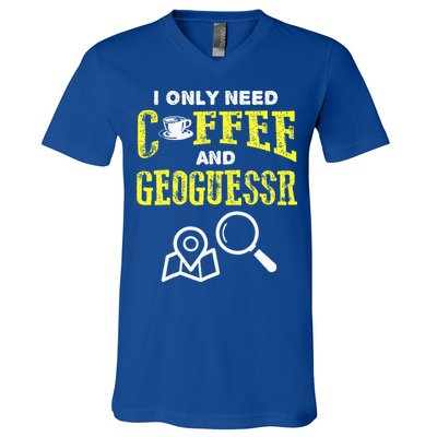 I Only Need Coffee And Geoguessr Gamer V-Neck T-Shirt