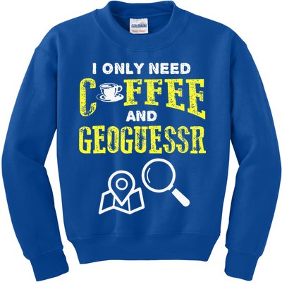 I Only Need Coffee And Geoguessr Gamer Kids Sweatshirt