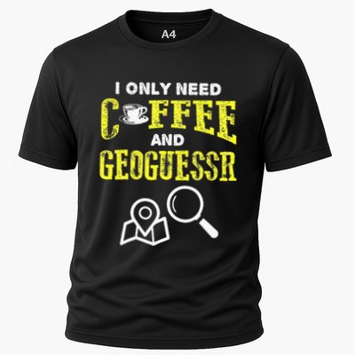 I Only Need Coffee And Geoguessr Cooling Performance Crew T-Shirt