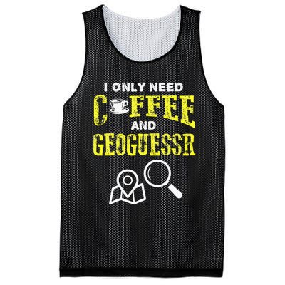 I Only Need Coffee And Geoguessr Mesh Reversible Basketball Jersey Tank