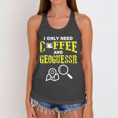 I Only Need Coffee And Geoguessr Women's Knotted Racerback Tank