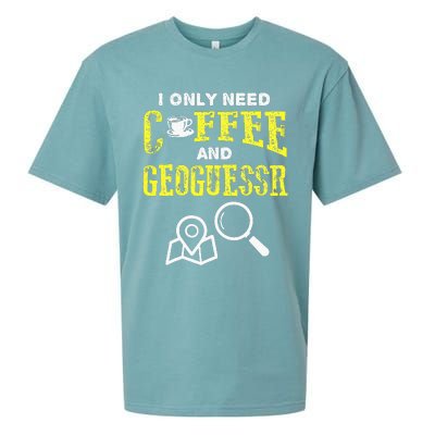 I Only Need Coffee And Geoguessr Sueded Cloud Jersey T-Shirt