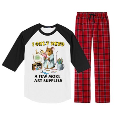 I Only Need A Few More Art Supplies Raglan Sleeve Pajama Set