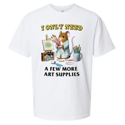 I Only Need A Few More Art Supplies Sueded Cloud Jersey T-Shirt