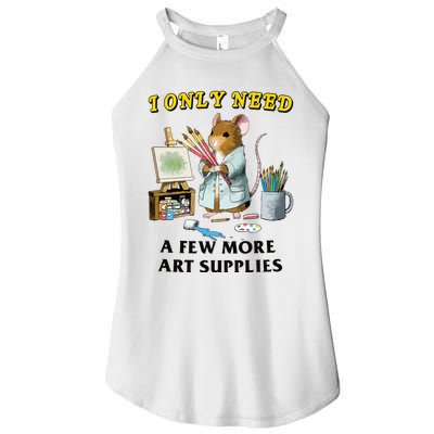 I Only Need A Few More Art Supplies Women's Perfect Tri Rocker Tank