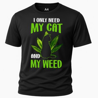 I Only Need My Cat and My Weed Funny Cat Lover Performance Shirt