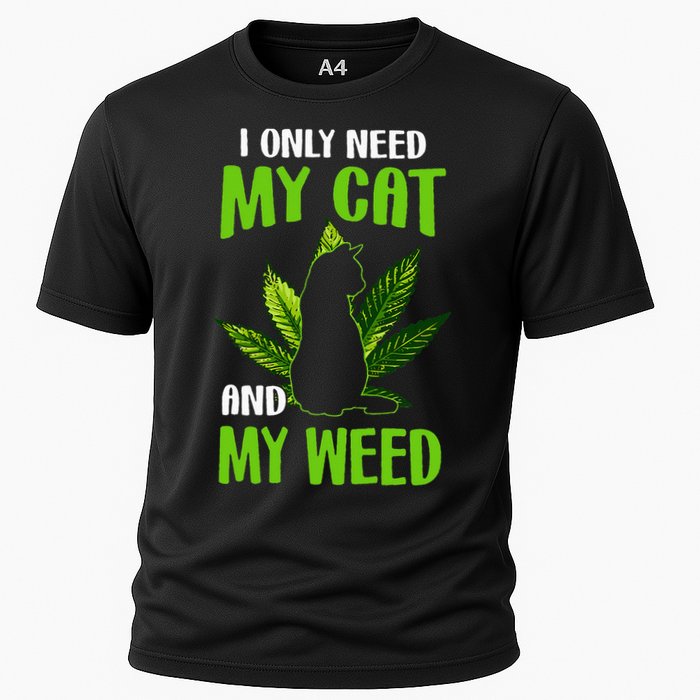I Only Need My Cat and My Weed Funny Cat Lover Performance Shirt