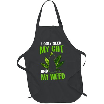 I Only Need My Cat and My Weed Funny Cat Lover Apron