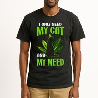 I Only Need My Cat and My Weed Funny Cat Lover Tall T-Shirt