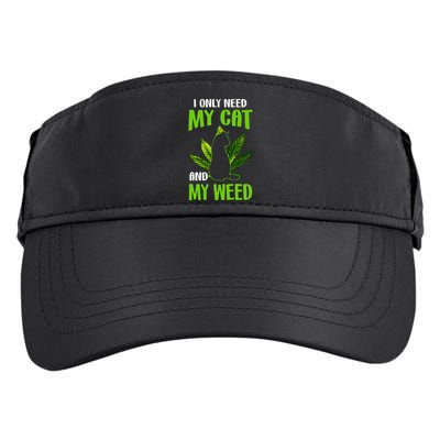 I Only Need My Cat and My Weed Funny Cat Lover Adult Drive Performance Visor