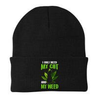 I Only Need My Cat and My Weed Funny Cat Lover Beanie