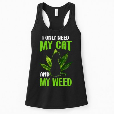 I Only Need My Cat and My Weed Funny Cat Lover Womens Tank Top