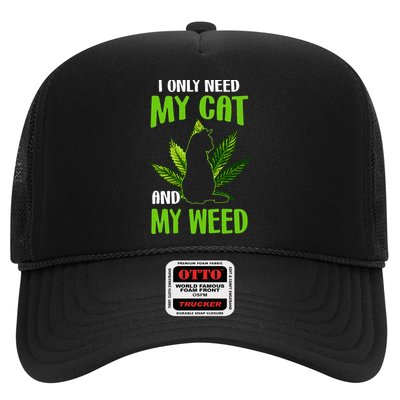 I Only Need My Cat and My Weed Funny Cat Lover Hat