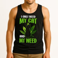 I Only Need My Cat and My Weed Funny Cat Lover Tank Top