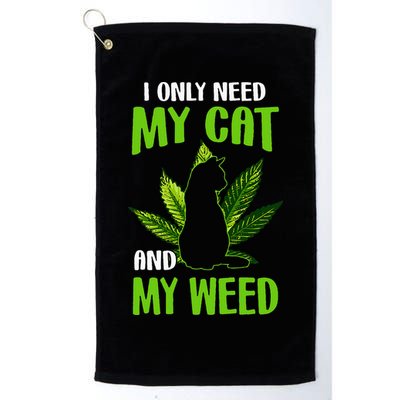 I Only Need My Cat and My Weed Funny Cat Lover Golf Towel