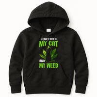 I Only Need My Cat and My Weed Funny Cat Lover Kids Hoodie