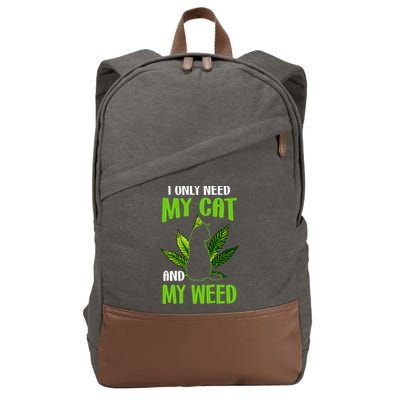 I Only Need My Cat and My Weed Funny Cat Lover Cotton Canvas Backpack