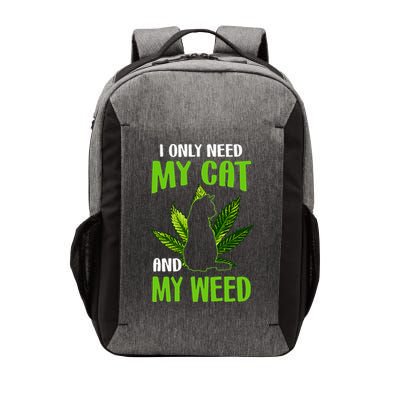 I Only Need My Cat and My Weed Funny Cat Lover Vector Backpack