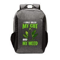 I Only Need My Cat and My Weed Funny Cat Lover Vector Backpack