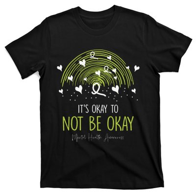 Its Ok Not To Be Ok Mental Health Awareness Green Ribbon T-Shirt