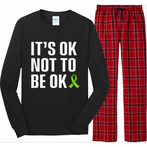 ItS Ok Not To Be Ok Gift Tal Health Awareness Gift Long Sleeve Pajama Set